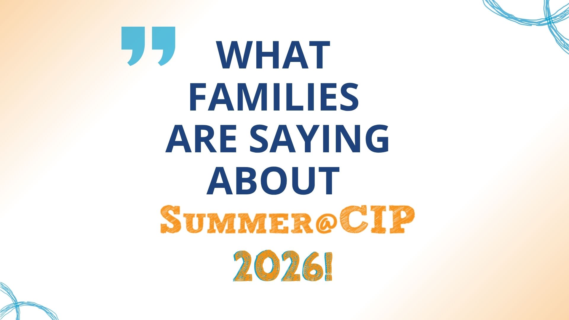 What Families Are Saying About Summer@CIP 2026