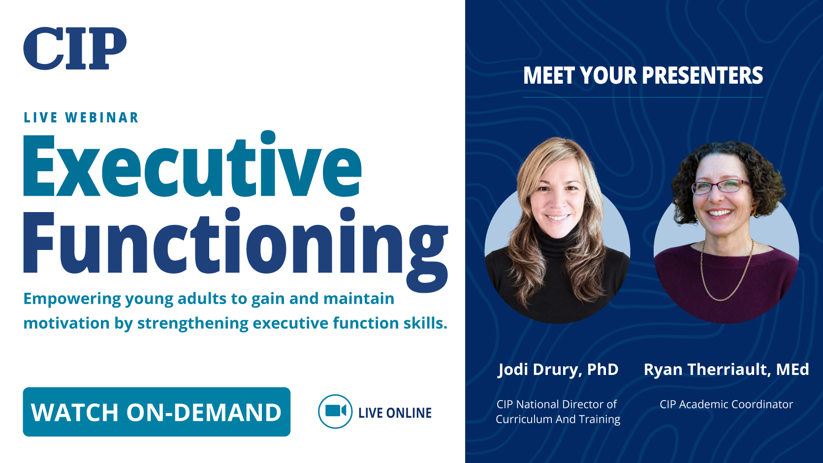 CIP Webinar: Empowering young adults to gain and maintain motivation by strengthening executive function skills