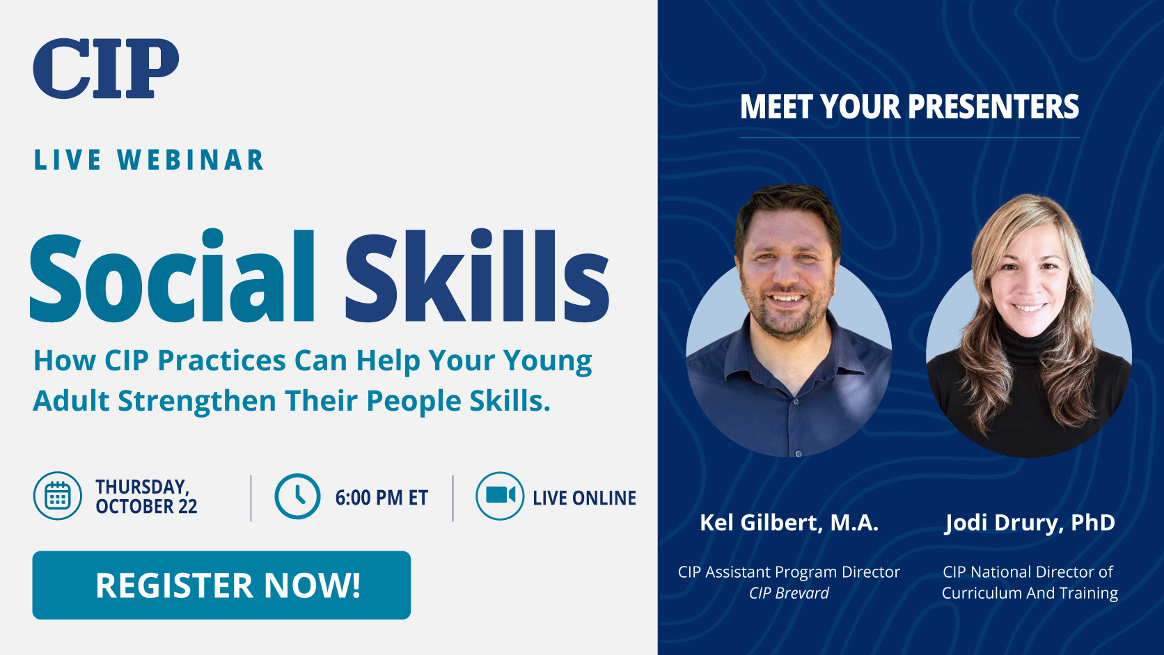CIP Social Skills Webinar with hosts Kel Gilbert and Jodi Drury